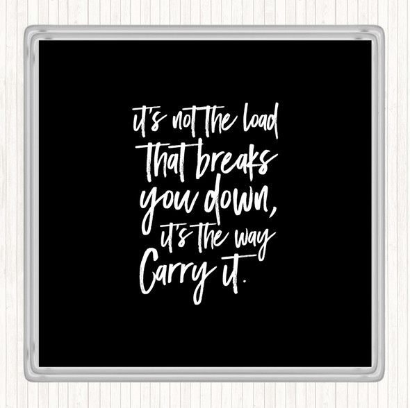 Black White Breaks You Down Quote Drinks Mat Coaster