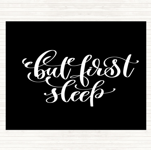 Black White But First Sleep Quote Mouse Mat Pad