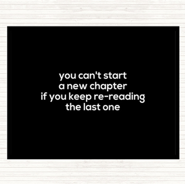 Black White Cant Start A New Chapter Quote Mouse Mat Pad