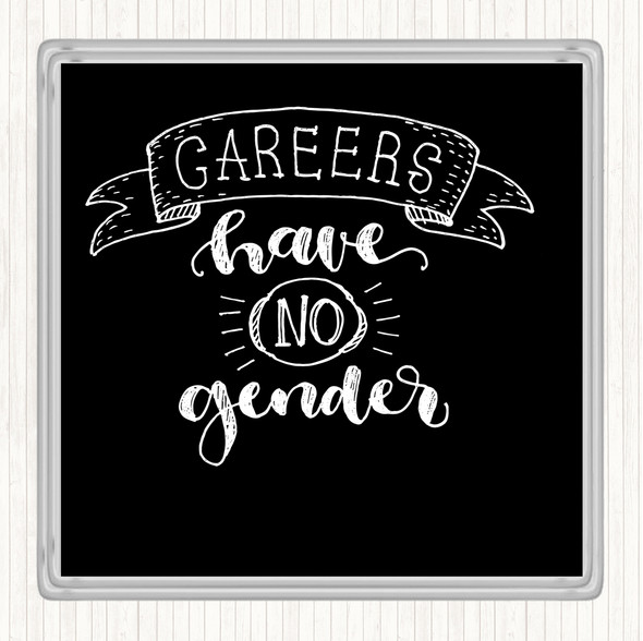 Black White Careers No Gender Quote Drinks Mat Coaster