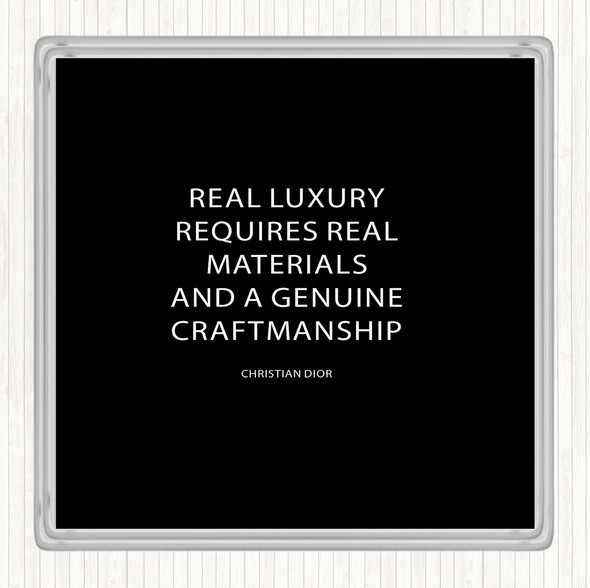 Black White Christian Dior Real Luxury Quote Drinks Mat Coaster