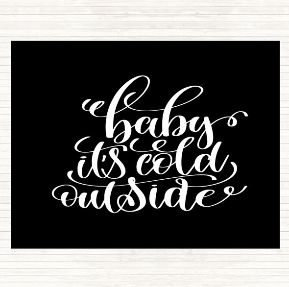 Black White Christmas Baby Its Cold Outside Quote Mouse Mat Pad