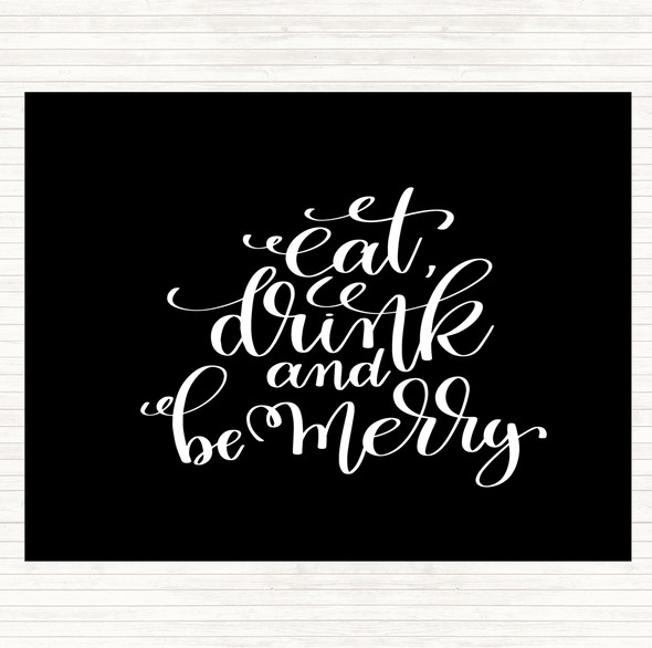 Black White Christmas Eat Drink Be Merry Quote Mouse Mat Pad