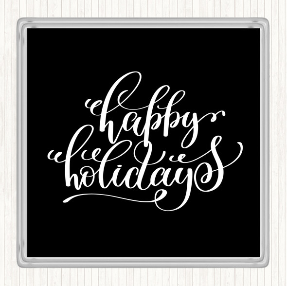 Black White Christmas Happy Holidays Quote Drinks Mat Coaster