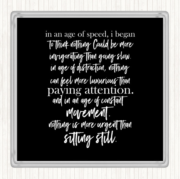 Black White Age Of Speed Quote Drinks Mat Coaster