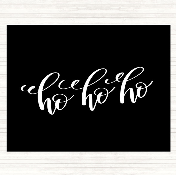 Black White Christmas Ho Ho Ho Quote Dinner Table Placemat