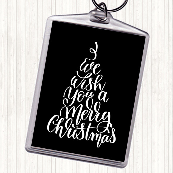 Black White Christmas I Wish You A Merry Xmas Quote Bag Tag Keychain Keyring