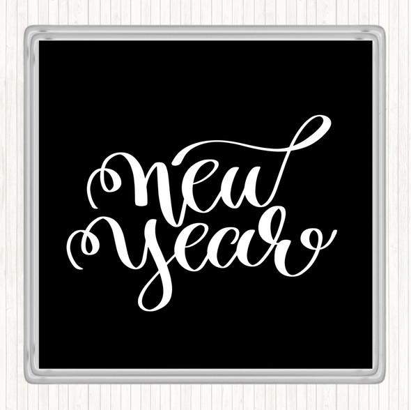 Black White Christmas New Year Quote Drinks Mat Coaster