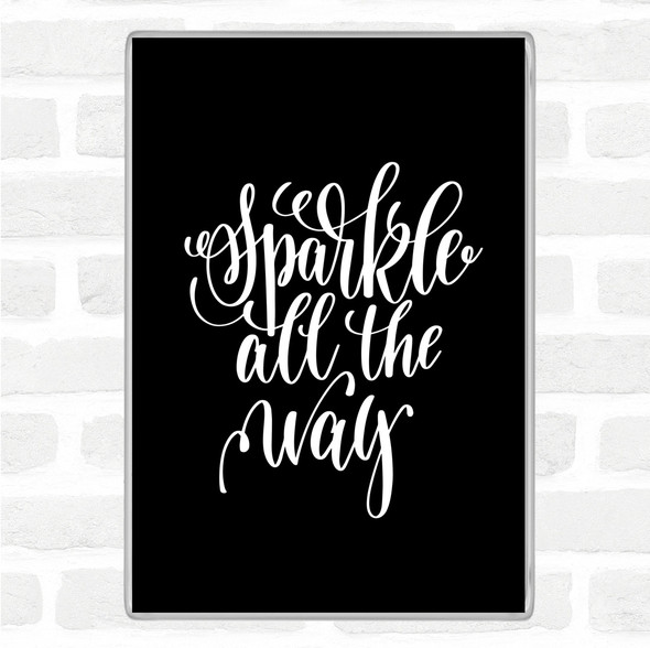 Black White Christmas Sparkle All The Way Quote Jumbo Fridge Magnet