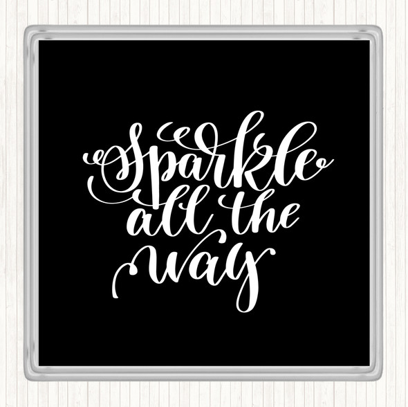 Black White Christmas Sparkle All The Way Quote Drinks Mat Coaster