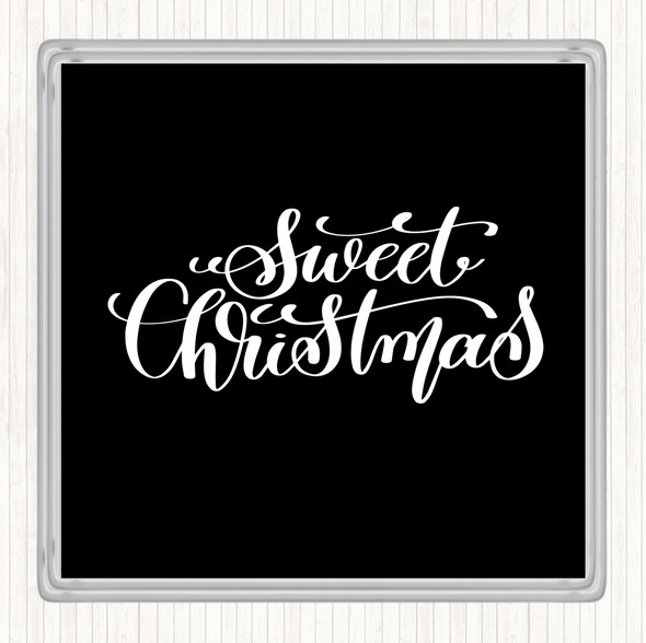 Black White Christmas Sweet Xmas Quote Drinks Mat Coaster