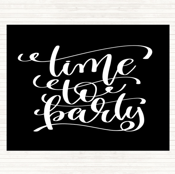 Black White Christmas Time To Party Quote Dinner Table Placemat