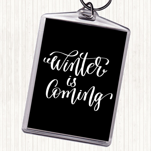 Black White Christmas Winter Is Coming Quote Bag Tag Keychain Keyring