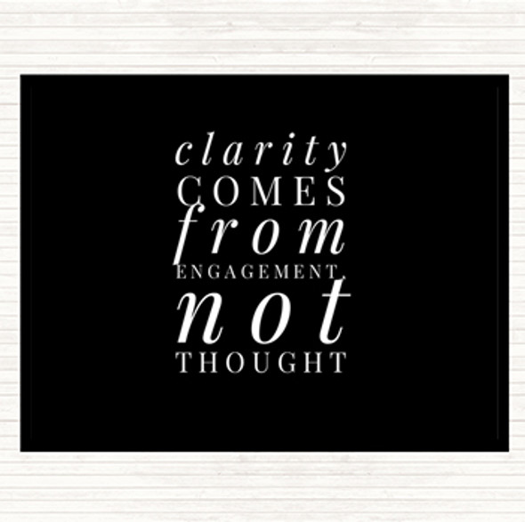 Black White Clarity Comes From Engagement Quote Mouse Mat Pad