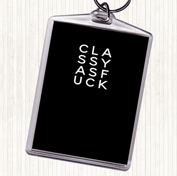 Black White Classy as f Quote Bag Tag Keychain Keyring