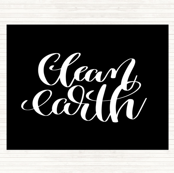Black White Clean Earth Quote Dinner Table Placemat