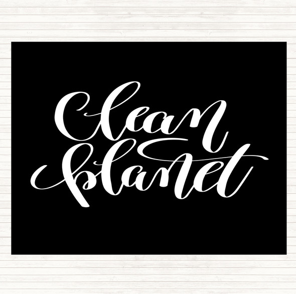 Black White Clean Planet Quote Dinner Table Placemat