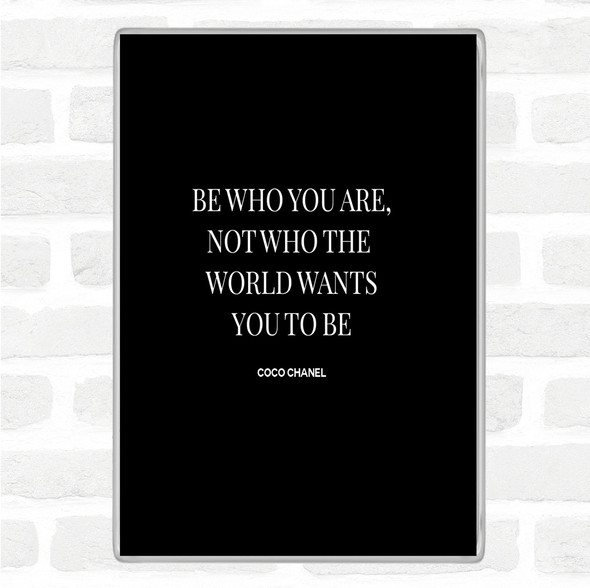 Black White Coco Chanel Be Who You Are Quote Jumbo Fridge Magnet