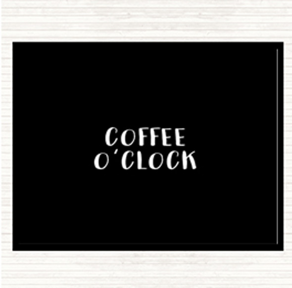 Black White Coffee O'clock Quote Dinner Table Placemat