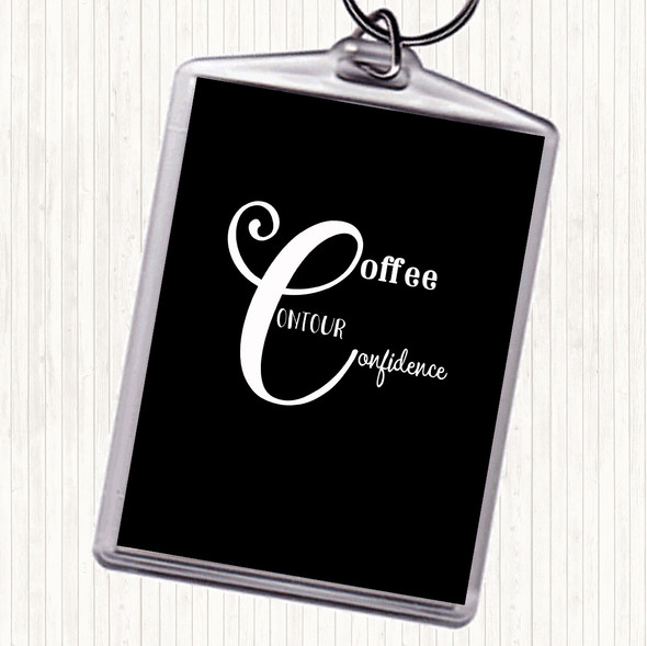 Black White Coffee  Confidence Quote Bag Tag Keychain Keyring