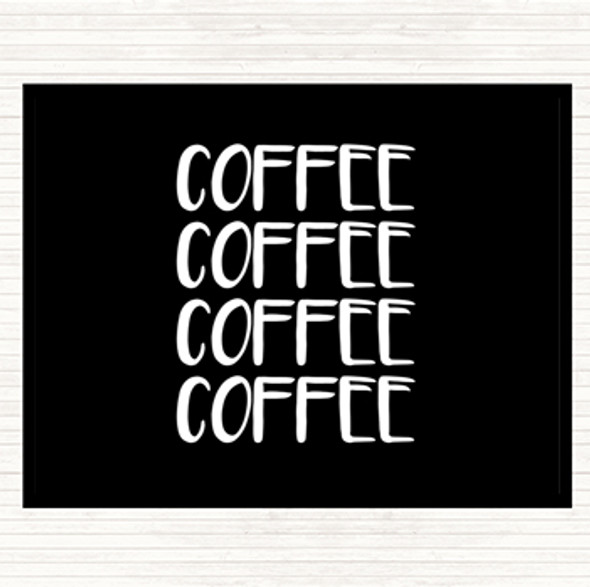 Black White Coffee Coffee Coffee Coffee Quote Mouse Mat Pad