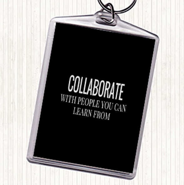 Black White Collaborate Quote Bag Tag Keychain Keyring