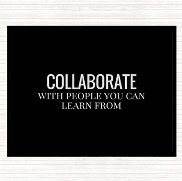 Black White Collaborate Quote Dinner Table Placemat