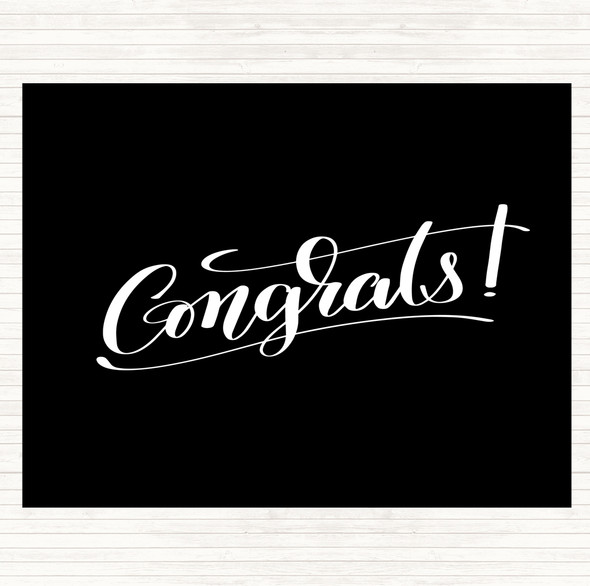 Black White Congrats Quote Dinner Table Placemat