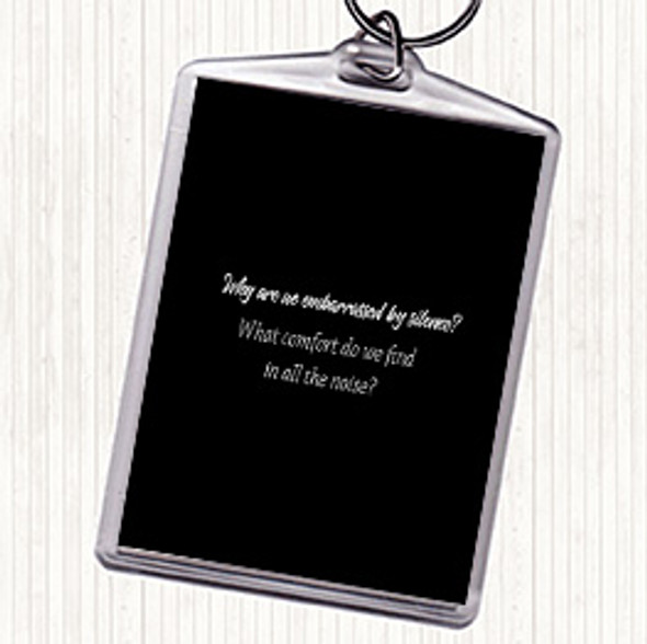 Black White All The Noise Quote Bag Tag Keychain Keyring