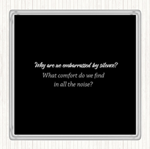 Black White All The Noise Quote Drinks Mat Coaster