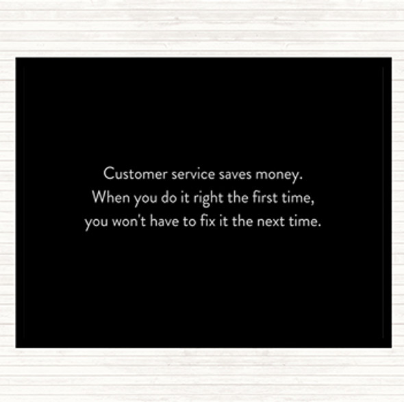 Black White Customer Service Saves Money Quote Dinner Table Placemat