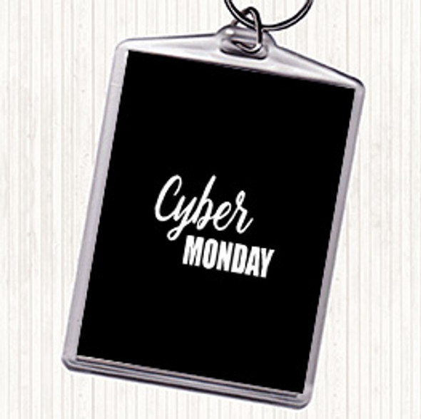 Black White Cyber Monday Quote Bag Tag Keychain Keyring
