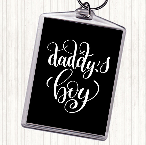 Black White Daddy's Boy Quote Bag Tag Keychain Keyring