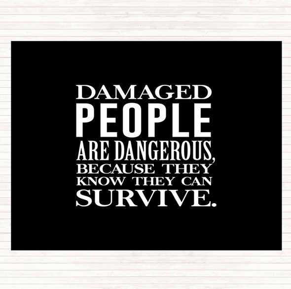 Black White Damaged People Quote Dinner Table Placemat