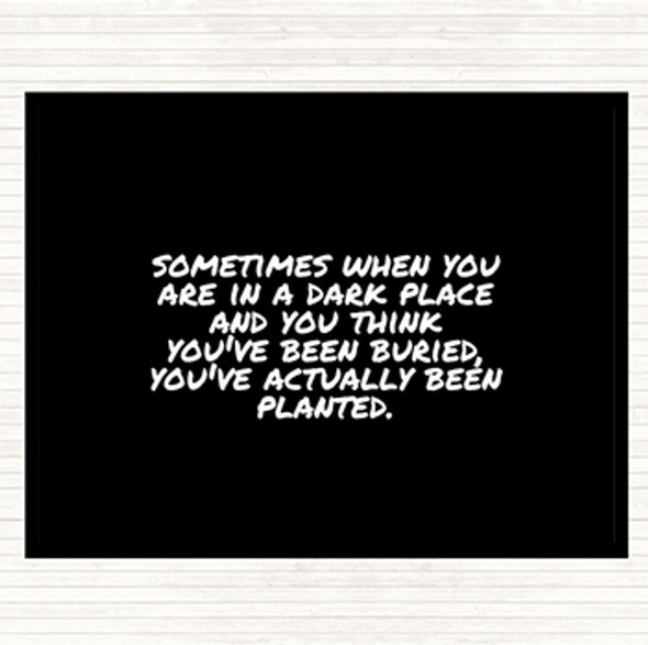 Black White Dark Place Quote Mouse Mat Pad