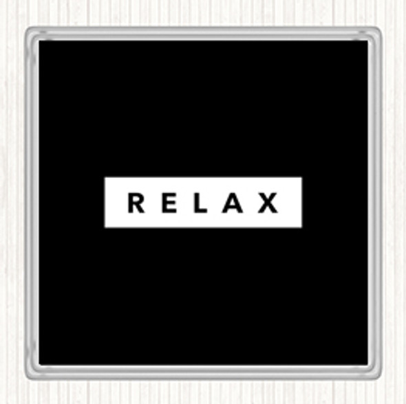 Black White Dark Relax Quote Drinks Mat Coaster
