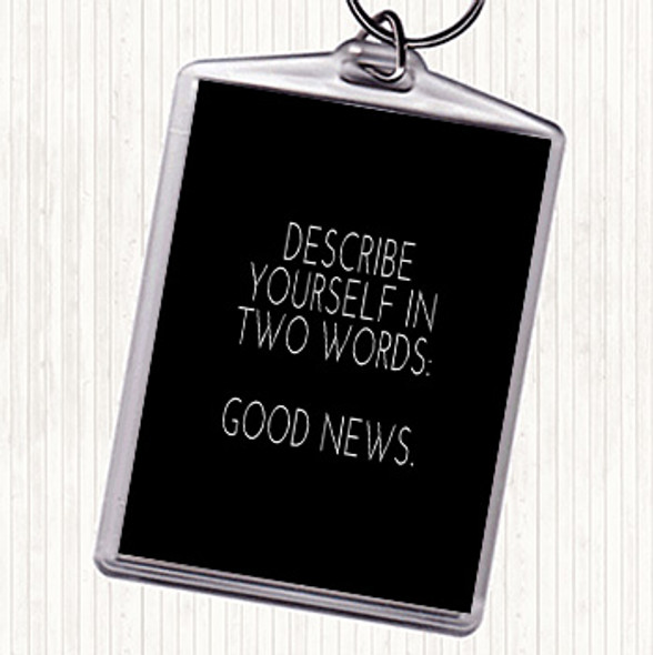 Black White Describe Yourself Quote Bag Tag Keychain Keyring