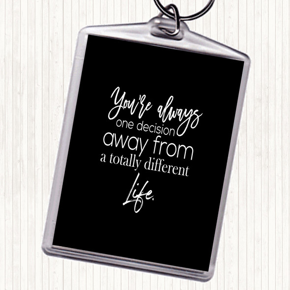 Black White Different Life Quote Bag Tag Keychain Keyring