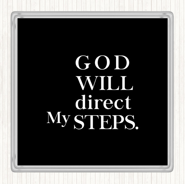 Black White Direct My Steps Quote Drinks Mat Coaster
