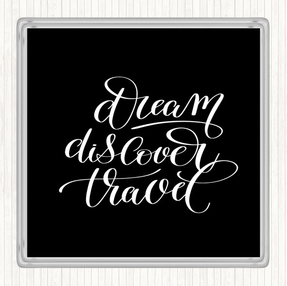 Black White Discover Travel Quote Drinks Mat Coaster