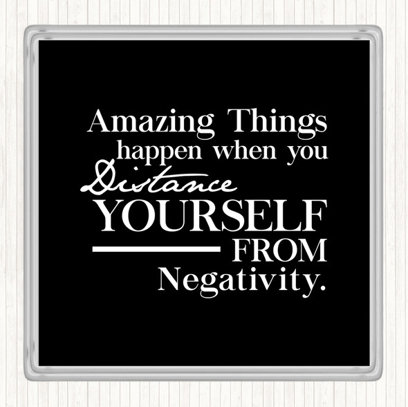 Black White Distance Yourself From Negativity Quote Drinks Mat Coaster