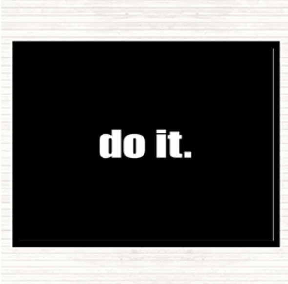 Black White Do It Small Quote Mouse Mat Pad