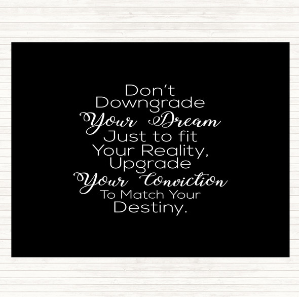 Black White Don't Downgrade Quote Mouse Mat Pad