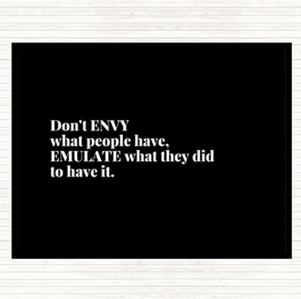 Black White Don't Envy What People Have Quote Mouse Mat Pad