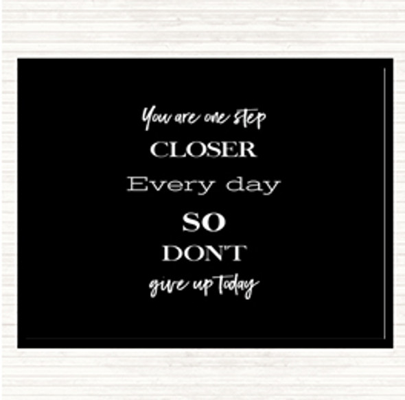 Black White Don't Give Up Today Quote Mouse Mat Pad