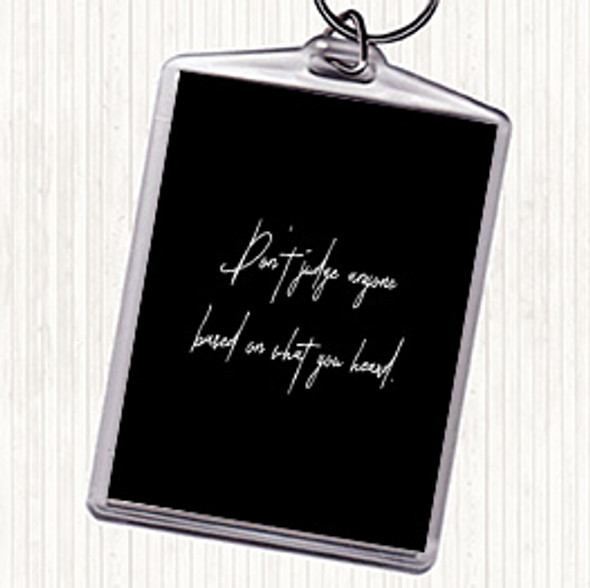 Black White Don't Judge Others Quote Bag Tag Keychain Keyring