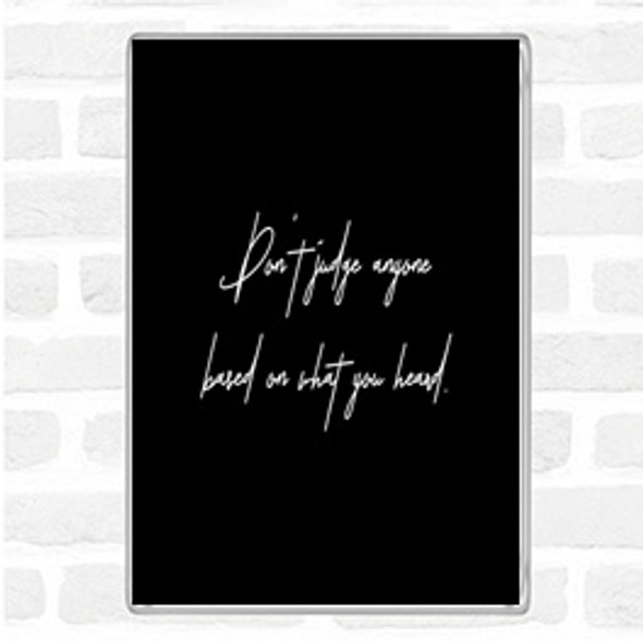 Black White Don't Judge Others Quote Jumbo Fridge Magnet