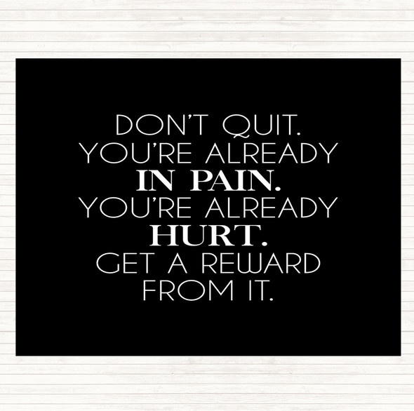 Black White Already In Pain Quote Mouse Mat Pad