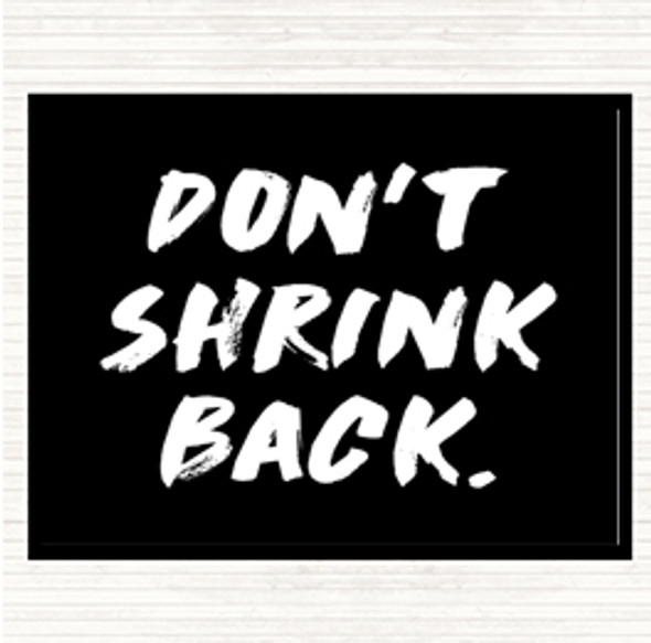 Black White Don't Shrink Quote Mouse Mat Pad