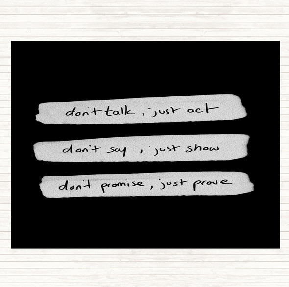 Black White Don't Talk Act Quote Mouse Mat Pad